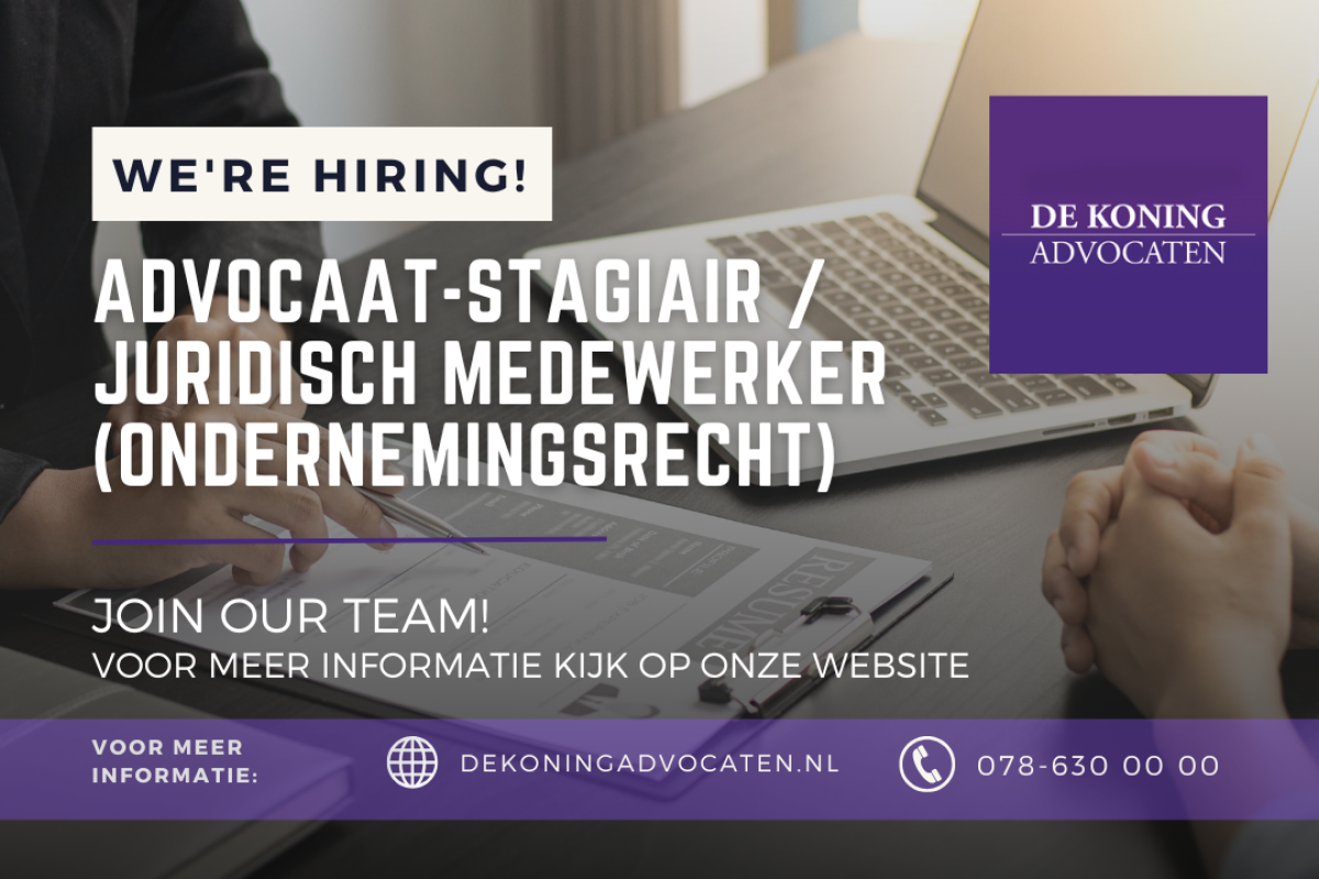 Vacature: Advocaat-Stagiair/Juridisch Medewerker Ondernemingsrecht